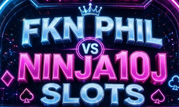 FKN PHIL vs NINJA10J SLOTS